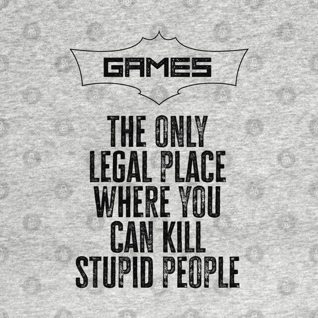 Games are a wonderful place to be / funny gaming quote by Naumovski